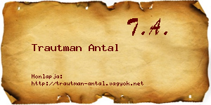 Trautman Antal névjegykártya